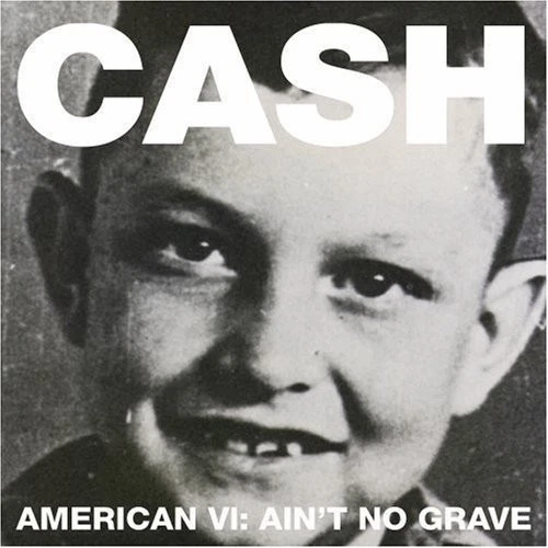 Johnny Cash - American VI: Ain't No Grave [New Vinyl LP] - Image 1 of 1