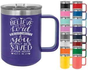 Acts 16:31 Believe On The Lord Jesus Christ- 15 oz Coffee Mug - Picture 1 of 1