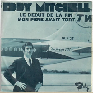 EDDY MITCHELL Der Anfang vom Ende Mein Vater lag falsch 1967 SP 45 Jukebox Barclay - Bild 1 von 4