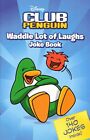Club Penguin: Waddle Lot Of Laughs Joke Book-Ladybird-Paperback-1409302989-Good