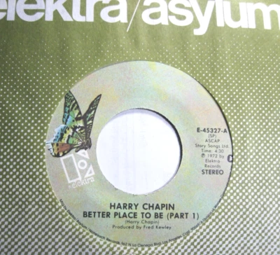 HARRY CHAPIN * 45 * Better Place To Be (Parts 1&2) * 1972 * UNPLAYED MINT ! NOS - Image 1 of 2