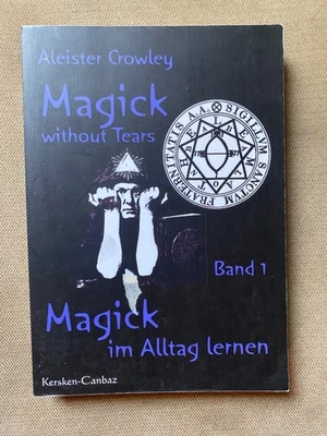 Aleister Crowley Magick Without Tears Paperback German edition - Image 1 of 2