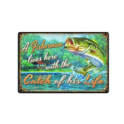 A Fisherman Lives Here With The Catch Of His Life Sign | TS133 - Image 1 of 3