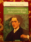 Rainer Maria Rilke: Die Aufzeichnungen des Malte Laurids Brigge