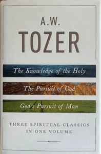 THREE SPIRITUAL CLASSICS IN ONE VOLUME ~ A.W. TOZER~ HARDCOVER/ DUST JACKET ~NEW - Picture 1 of 2