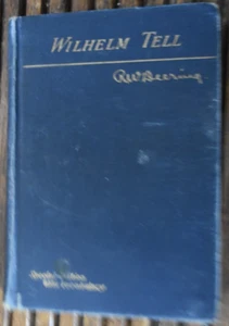 1906 Wilhelm Tell R.W. Deering Special Edition Vocabulary Book Play in German - Foto 1 di 7