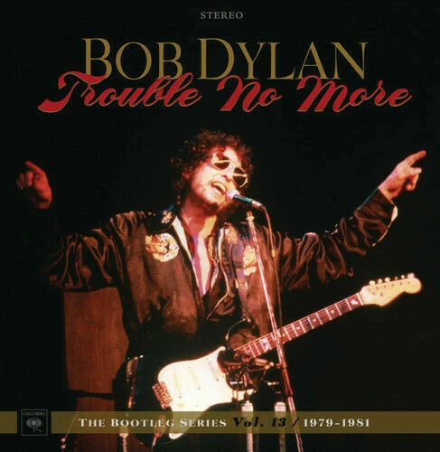 Trouble No More (The Bootleg Series Vol.13 / 1979-1981) von Bob Dylan  (CD, 2017)