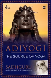 KOSTENLOSER VERSAND - Adiyogi: Die Quelle des Yoga von Sadhguru - Bild 1 von 1