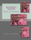 rosebud poetry: poetry in full bloom: Volume 4. campbell 9781469964355 New<|