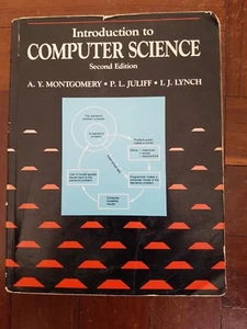 Introduction To Computer Science Second Editionby A.Y Mongomery& Others. - Picture 1 of 2