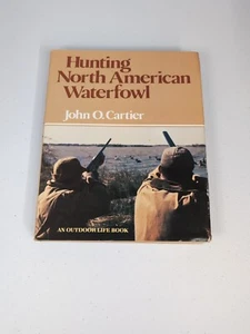 Hunting North American Waterfowl HCDJ John O. Cartier An Outdoor Life Book  1981 - Picture 1 of 9