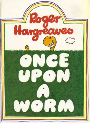 ROGER HARGREAVES - ONCE UPON A WORM - 1982 1st Edn - HARDBACK - VERY GOOD - Image 1 of 2