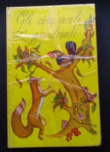 GLI ANIMALI PARLANTI - SCAFFALE DELLE FAVOLE - GIUSEPPE MALIPIERO 1963 - Foto 1 di 4