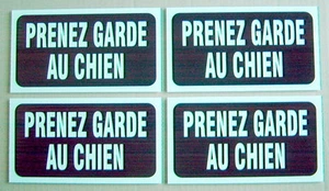 QUATRE PANCARTES EN PLASTIQUE 4½"x 8¼" PRENEZ GARDE AU CHIEN  - Imagen 1 de 2