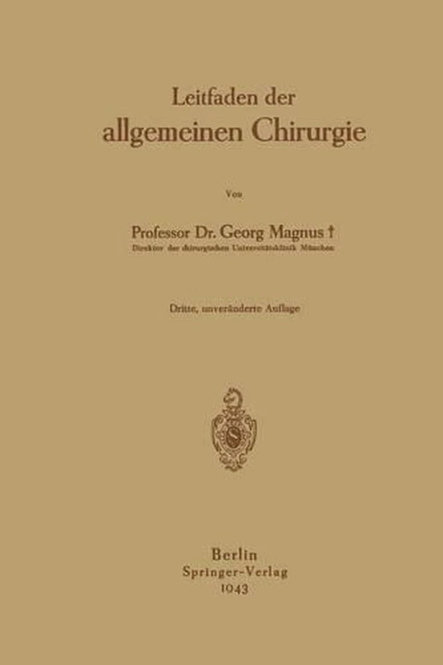 Leitfaden der allgemeinen Chirurgie by Georg Magnus (German) Paperback Book - Image 1 of 1