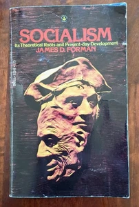 Socialism : Its Theoretical Roots & Present Day Development James D Forman 1981 - Picture 1 of 8