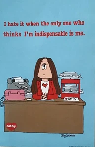 Cathy Poster Vintage 1982 I Hate It When The Only One Who Thinks I’m Indispensab - Picture 1 of 4