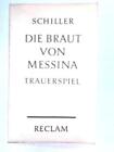 Die Braut Von Messina; Oder, Die Feindlic (Friedrich Schiller - 1967) (ID:56986)