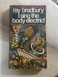 Sing The Body Electric ~ Ray Bradbury. Vintage Science Fiction Paperback - Picture 1 of 3