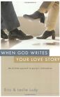 When God Writes Your Love Story, Ludy, Leslie