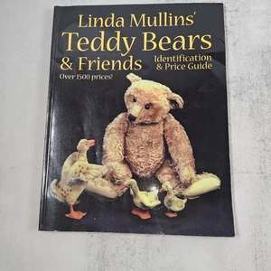 Linda Mullins' Teddy Bears & Friends: Identification & Price Guide - Foto 1 di 4