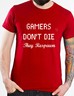 Gamers Don't Die They Respawn Funny Gaming Arcade T-Shirt