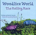 Woodlice World: The Rolling Race By Caruth, Patrick 0954936248 Free Shipping
