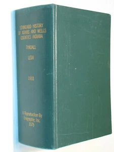 History of Adams and Wells County Indiana 1918 reprint genealogy Blufton Decatur - Picture 1 of 3
