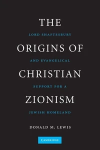The Origins of Christian Zionism: Lord Shaftesbury And Evangelical Support For A - Picture 1 of 1