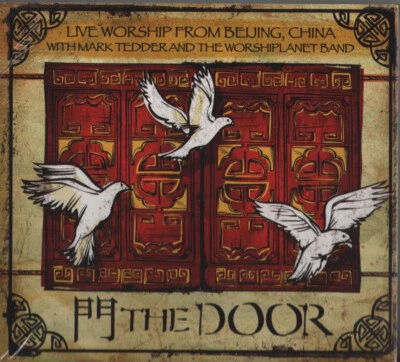 Beijing Live Worship The Door China Mark Tedder and the Worshiplanet CD - Image 1 of 2