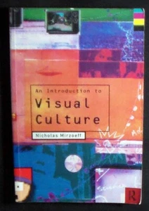 An Introduction to Visual Culture By Nicholas Mirzoeff 1st PBk. ed. 1999 VG+ - Imagen 1 de 5