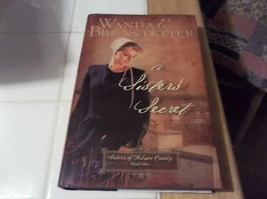 A Sister's Secret by Wanda E. Brunstetter (2009, HARDCOVER) - Imagen 1 de 2