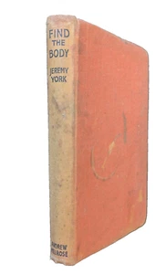 Jeremy York (John Creasey) - FIND THE BODY - Andrew Melrose 1st (1945) hardback - Picture 1 of 5