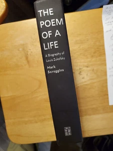 The Poem Of a Life, A Biography of Louis Zukofsky - Picture 1 of 7