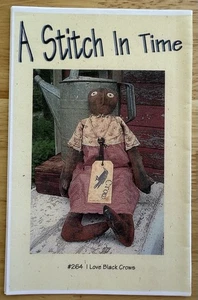 A Stitch In Time 16” Primitive Doll Pattern ~ I Love Black Crows #264 - Picture 1 of 2