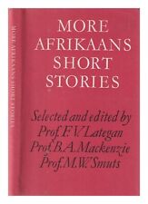 LATEGAN, F.V. MACKENZIE, B.A. SMUTS, M.W. More Afrikaans short stories / selecte