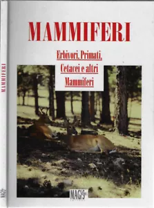 Mammiferi. Erbivori, primati, cetacei e altri mammiferi. Aldo Margiocco, foto di - Imagen 1 de 1