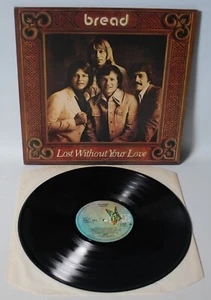 Bread – Lost Without Your Love - 1977 Vinyl LP - Elektra K 52044 - Picture 1 of 7