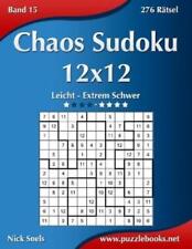 Nick Snels Chaos Sudoku 12x12 - Leicht bis Extrem Schwer (Paperback) (UK IMPORT)