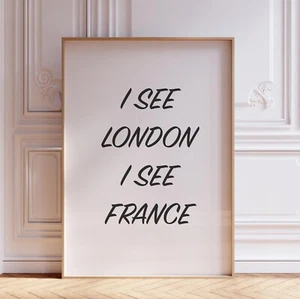 Black and White I See London I See France Funny Bathroom Wall Art Print Poster - Picture 1 of 5
