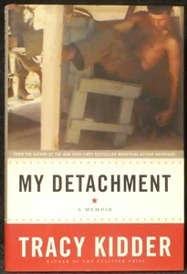 Kidder, Tracy. My Detachment. Signed, First Edition. - Picture 1 of 3