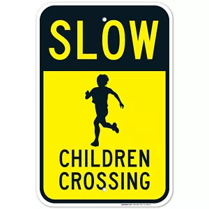 Slow Children Crossing Sign, Traffic Sign, - Picture 1 of 70