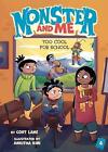 Monster and Me 4: Too Cool for School by Cort Lane (English) Paperback Book