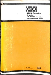 Case 420B Gasoline Crawler Operators Manual S/N 3012301 and After 9-782 - Picture 1 of 2