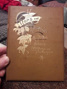 HOPS AND HOPPING BY JOHN MARSH. (Simpkin, Marshall,Hamilton, Kent) HARDBACK 1892 - Picture 1 of 17
