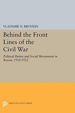 Vladimir N. Brovkin Behind the Front Lines of the Civil War (Paperback)