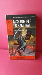 S. Jackson e I. Livingston, Missione per un Samurai, edizioni E. Elle 1992 - Foto 1 di 7