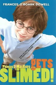 Phineas L MacGuire Gets Slimed! Unit 6 Book 1 Grade 4 by Frances O'Roark Dowell - Picture 1 of 2