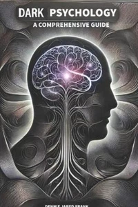 Dennie Jared Fran Dark Psychology, A comprehensive guid (Paperback) (US IMPORT) - Picture 1 of 1