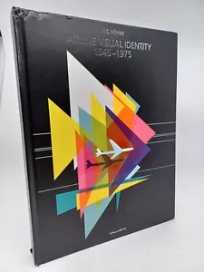 Airline Visual Identity 1945-1975 by Matthias C. Hühne (2015 Hardcover) Aviation - Picture 1 of 7